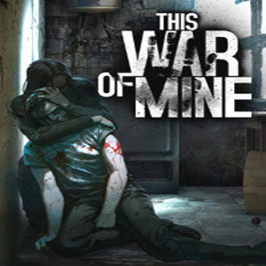 This War of Mine