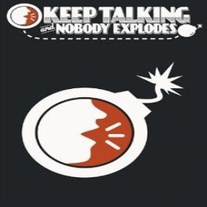 Keep Talking and Nobody Explodes (for PC) Steam