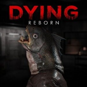 Dying: Reborn (for PC) Steam