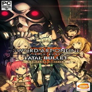 Sword Art Online: Fatal Bullet Complete Edition (for PC) Steam