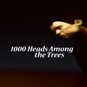 1,000 Heads Among The Trees (for PC) Steam