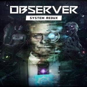 Observer: System Redux (for PC) Steam