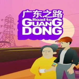 Road to Guangdong (+Early Access) (for PC) Steam