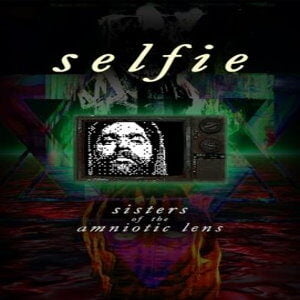 Selfie : Sisters of the Amniotic Lens (for PC) Steam