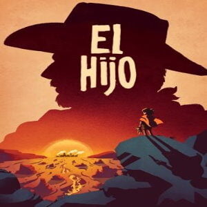 El Hijo - A Wild West Tale (for PC) Steam
