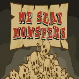 We Slay Monsters (for PC) Steam