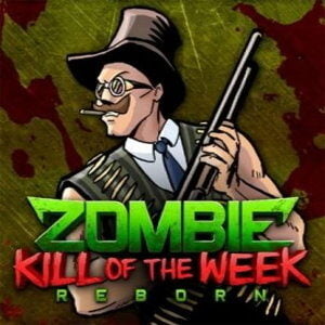 Zombie Kill of the Week - Reborn (for PC) Steam