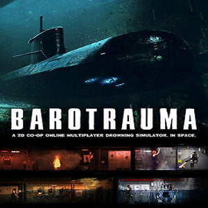 Barotrauma (+Early Access) (for PC) Steam