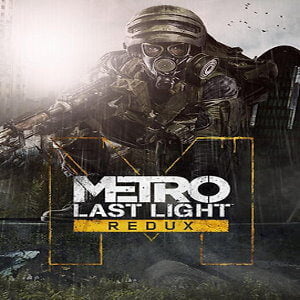 Metro: Last Light Redux (for PC) Steam