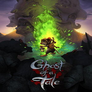 Ghost of a Tale (for PC) Steam