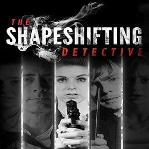 The Shapeshifting Detective (for PC) Steam