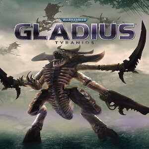 Warhammer 40,000: Gladius - Tyranids (for PC) Steam
