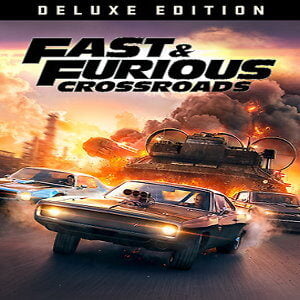 Fast & Furios: Crossroads Deluxe Edition (for PC) Steam