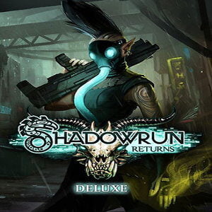 Shadowrun Returns Deluxe Edition (for PC) Steam