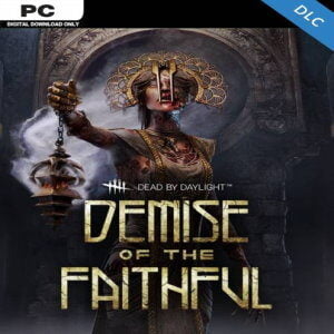 DEAD BY DAYLIGHT PC - DEMISE OF THE FAITHFUL CHAPTER DLC - STEAM