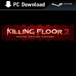 KILLING FLOOR 2 DIGITAL DELUXE EDITION PC - STEAM