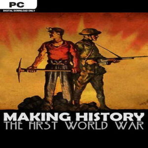 MAKING HISTORY: THE FIRST WORLD WAR PC (for PC) Steam