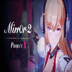 Mirror 2: Project X (for PC) Steam